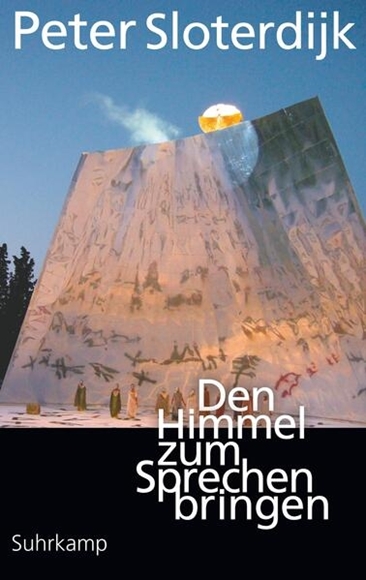 Bild von Sloterdijk, Peter: Den Himmel zum Sprechen bringen