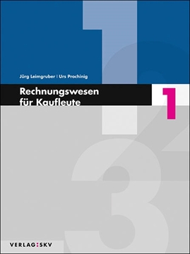 Bild von Leimgruber, Jürg: Rechnungswesen für Kaufleute / Rechnungswesen für Kaufleute 1 - Theorie und Aufgaben, Bundle inkl. PDF