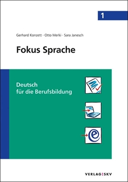 Bild von Konzett, Gerhard: Fokus Sprache 1- Deutsch für die Berufsbildung