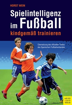 Bild von Wein, Horst: Spielintelligenz im Fußball