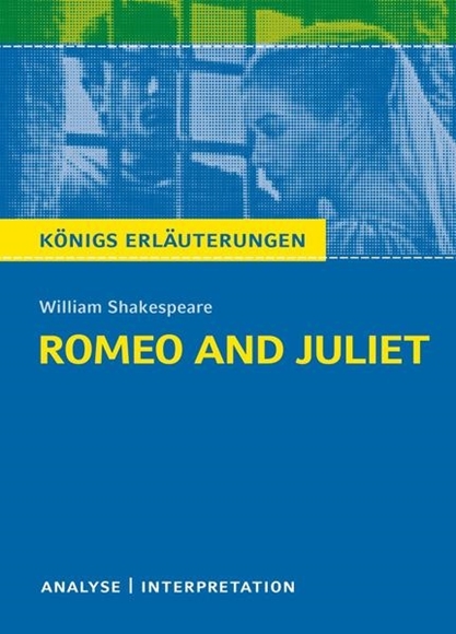 Bild von Shakespeare, William: Romeo and Juliet - Romeo und Julia von Wiliam Shakespeare - Textanalyse und Interpretation