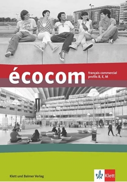 Bild von Forni, Sandro: écocom / écocom. Français commercial, profils B, E, M