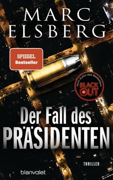 Bild von Elsberg, Marc: Der Fall des Präsidenten