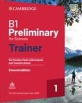 Bild von B1 Preliminary for Schools Trainer 1 for the Revised Exam from 2020 Six Practice Tests with Answers and Teacher's Notes with Downloadable Audio