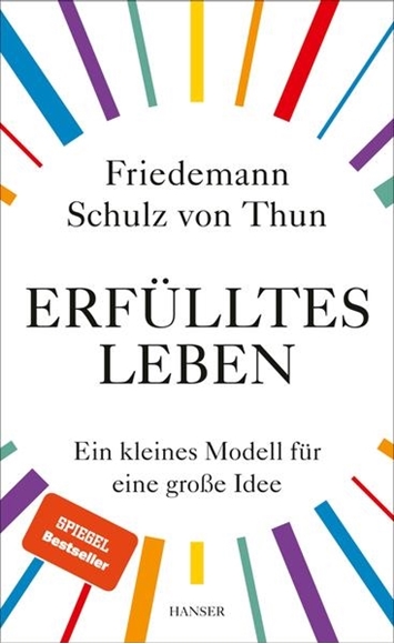 Bild von Schulz von Thun, Friedemann: Erfülltes Leben