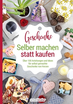 Bild von smarticular Verlag (Hrsg.): Selber machen statt kaufen - Geschenke