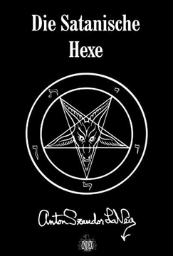 Bild von LaVey, Anton Szandor: Die Satanische Hexe