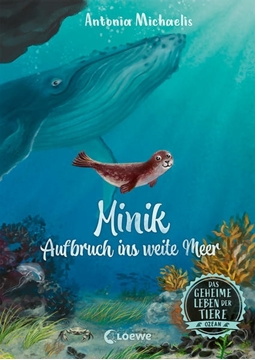 Bild von Michaelis, Antonia: Das geheime Leben der Tiere (Ozean, Band 1) - Minik - Aufbruch ins weite Meer