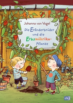Bild von Vogel, Johanna von: Die Erfinderbrüder und die Erbsmöhrika-Pflanze