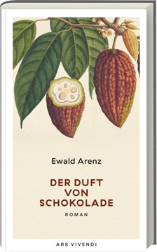 Bild von Arenz, Ewald: Der Duft von Schokolade (Erfolgsausgabe)