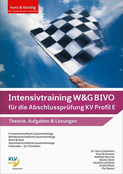 Bild von Goldmann, Dr. Henry: Intensivtraining W&G BIVO für die Abschlussprüfung KV Profil E