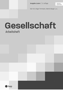 Cover-Bild zu Uhr, Karl: Gesellschaft Ausgabe Luzern, Arbeitsheft (Print inkl. digitales Lehrmittel)