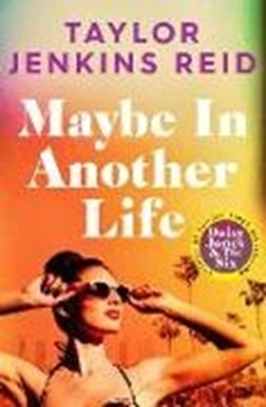 Bild von Reid, Taylor Jenkins: Maybe in Another Life