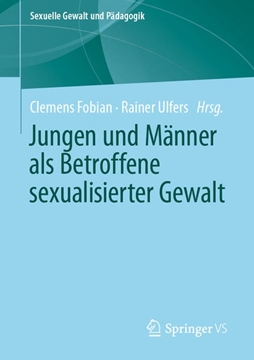Bild von Fobian, Clemens (Hrsg.): Jungen und Männer als Betroffene sexualisierter Gewalt (eBook)