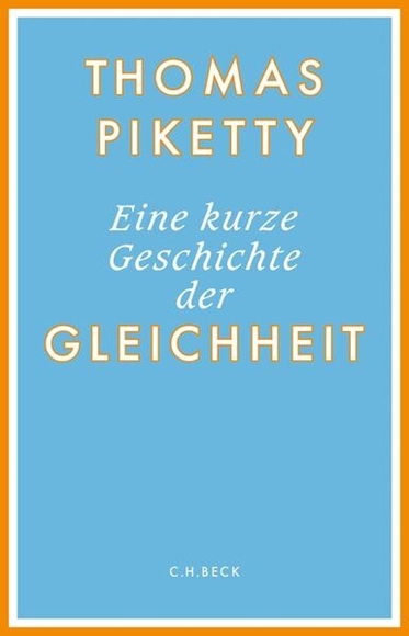 Bild von Piketty, Thomas: Eine kurze Geschichte der Gleichheit