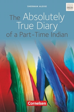 Bild von Cornelsen Senior English Library, Literatur, Ab 10. Schuljahr, The Absolutely True Diary of a Part-Time Indian, Textband mit Annotationen