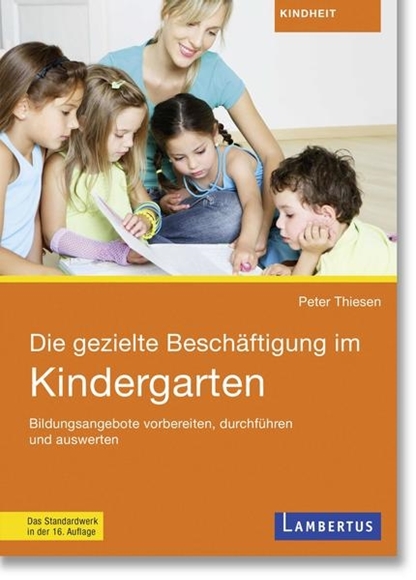 Bild von Thiesen, Peter: Die gezielte Beschäftigung im Kindergarten