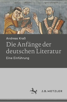 Bild von Kraß, Andreas: Die Anfänge der deutschen Literatur