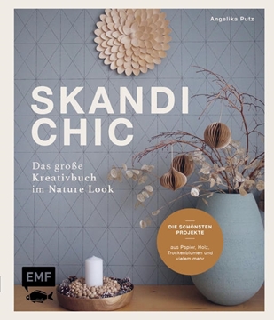 Bild von Putz, Angelika: Skandi-Chic - Das große Kreativbuch im Nature Look