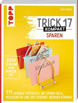 Bild von Ignatzi, Chris: Trick 17 kompakt Sparen. Clevere Tipps und Tricks für Verbraucherinnen und Verbraucher