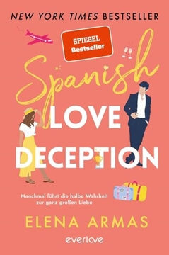 Bild von Armas, Elena: Spanish Love Deception - Manchmal führt die halbe Wahrheit zur ganz großen Liebe