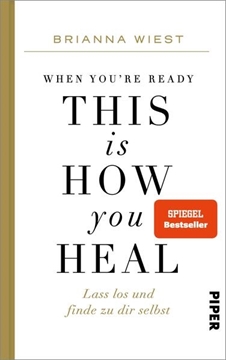Bild von Wiest, Brianna: When You're Ready, This Is How You Heal