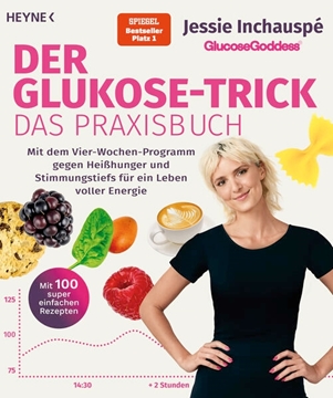 Bild von Inchauspé, Jessie: Der Glukose-Trick - Das Praxisbuch