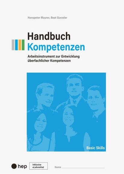 Bild von Maurer, Hanspeter: Handbuch Kompetenzen (Print inkl. eLehrmittel, Neuauflage 2023)