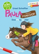 Cover-Bild zu Scheffler, Ursel: Paula auf dem Ponyhof. Das Ponyturnier