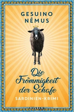 Bild von Némus, Gesuino: Die Frömmigkeit der Schafe (Ein-Sardinien-Krimi 3)