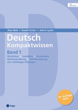 Bild von Bieli, Alex: Deutsch Kompaktwissen. Band 1 (Print inkl. eLehrmittel, Neuauflage 2023)