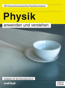 Bild von Grentz, Wolfgang: Physik anwenden und verstehen - inkl. E-Book