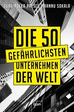 Bild von Raeste, Juha-Pekka: Die 50 gefährlichsten Unternehmen der Welt