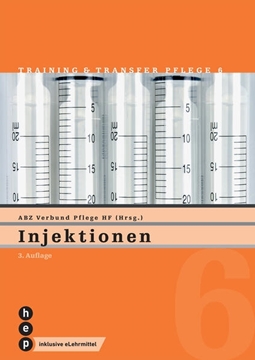 Bild von ABZ Verbund Pflege HF: Injektionen (Print ink. eLehrmittel, Neuauflage 2023)