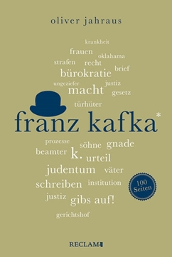 Bild von Jahraus, Oliver: Franz Kafka | Wissenswertes über Leben und Werk des großen Literaten | Reclam 100 Seiten