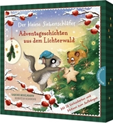 Cover-Bild zu Bohlmann, Sabine: Der kleine Siebenschläfer: Adventsgeschichten aus dem Lichterwald