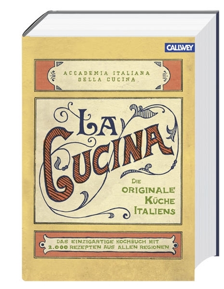 Bild von Accademia Italiana della Cucina (Hrsg.): La Cucina - Die originale Küche Italiens