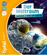 Cover-Bild zu Büker, Michael: tiptoi® Der Weltraum: Raumfahrt, Sterne und Planeten