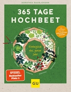 Cover-Bild zu Baumjohann, Dorothea: 365 Tage Hochbeet