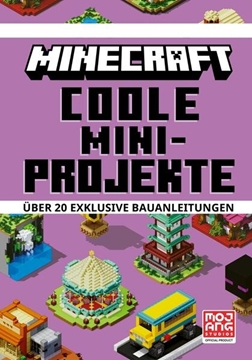 Bild von Minecraft: Minecraft Coole Mini-Projekte. Über 20 exklusive Bauanleitungen