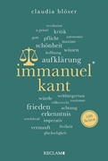 Cover-Bild zu Blöser, Claudia: Immanuel Kant | Wissenswertes über Leben und Wirken des großen Philosophen | Reclam 100 Seiten