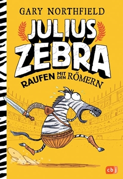 Bild von Northfield, Gary: Julius Zebra - Raufen mit den Römern