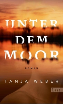 Bild von Weber, Tanja: Unter dem Moor