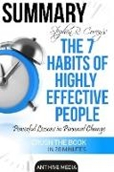 Bild von AntHiveMedia: Steven R. Covey's The 7 Habits of Highly Effective People: Powerful Lessons in Personal Change | Summary (eBook)