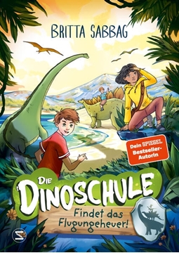 Bild von Sabbag, Britta: Die Dinoschule - Findet das Flugungeheuer! (Band 3)