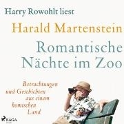 Cover-Bild zu Martenstein, Harald: Romantische Nächte im Zoo: Betrachtungen und Geschichten aus einem komischen Land (Audio Download)