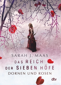 Bild von Maas, Sarah J.: Das Reich der sieben Höfe - Dornen und Rosen